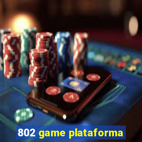 802 game plataforma